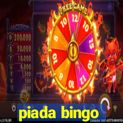 piada bingo